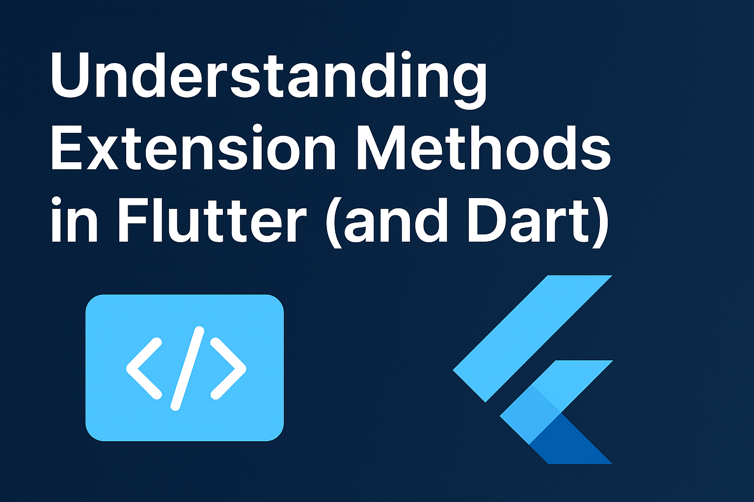 Understanding Extension Methods in Flutter (and Dart)